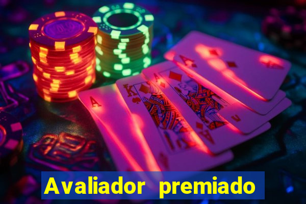 Avaliador premiado reclame aqui